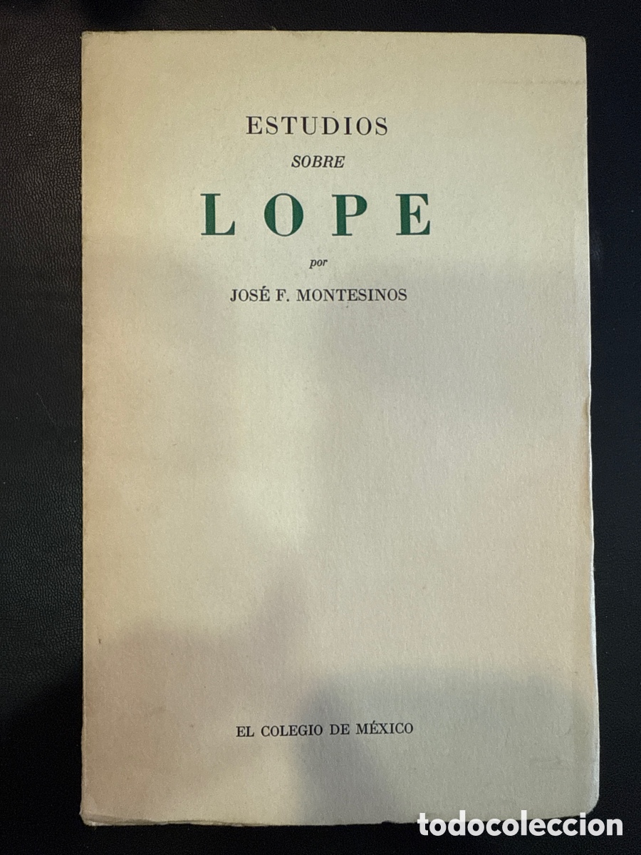 Libri di seconda mano: MONTESINOS, Jos&eacute; F. Estudios sobre Lope
