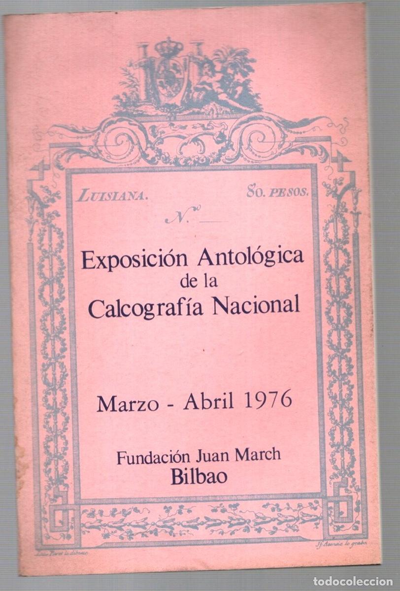 Libri di seconda mano: EXPOSICION ANTOLOGICA DE LA CALCOGRAFIA NACIONAL. FUNDACION JUAN MARCH BILBAO 1976
