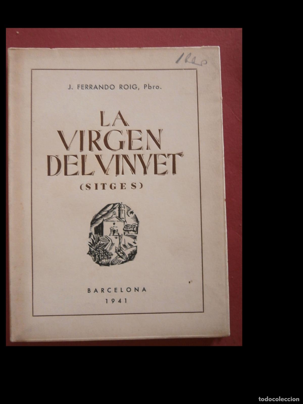 Livres d'occasion: La Virgen del Vinyet (Sitges), J. Ferrando Roig