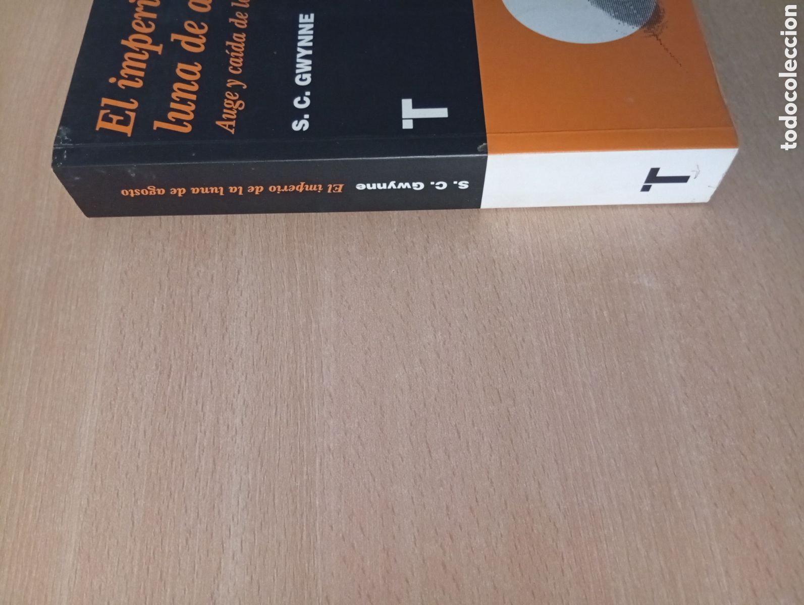 Libros de segunda mano: EL IMPERIO DE LA LUNA DE AGOSTO. S. C. Gwynne - Foto 8