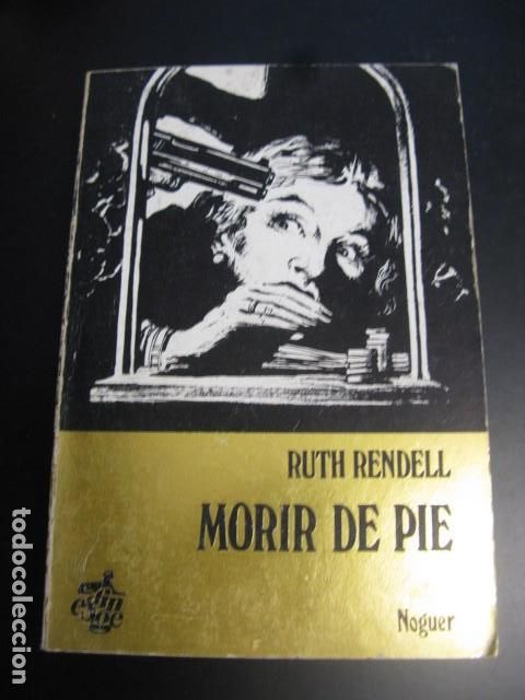 Libros de segunda mano: MORIR DE PIE - Rendell,Ruth - Foto 1