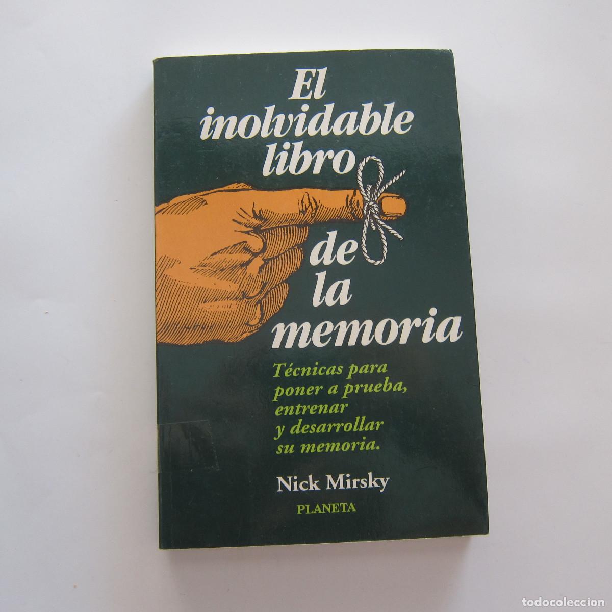 Libros de segunda mano: EL INOLVIDABLE LIBRO DE LA MEMORIA - NICK MIRSKY (PLANETA) ENSAYO - Foto 1