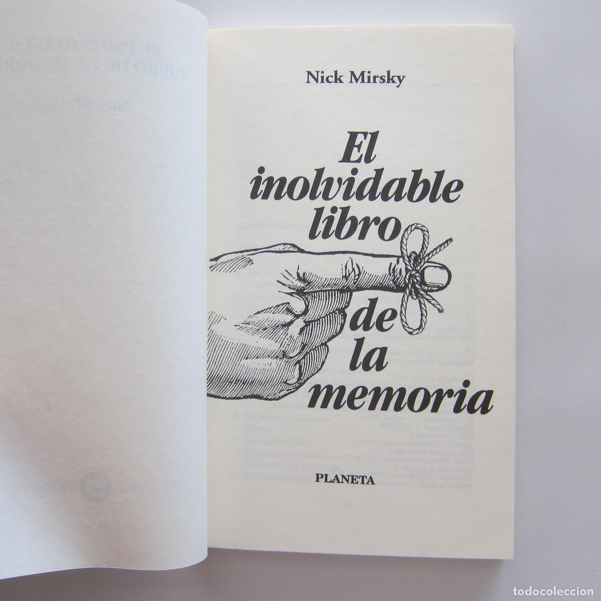 Libros de segunda mano: EL INOLVIDABLE LIBRO DE LA MEMORIA - NICK MIRSKY (PLANETA) ENSAYO - Foto 7