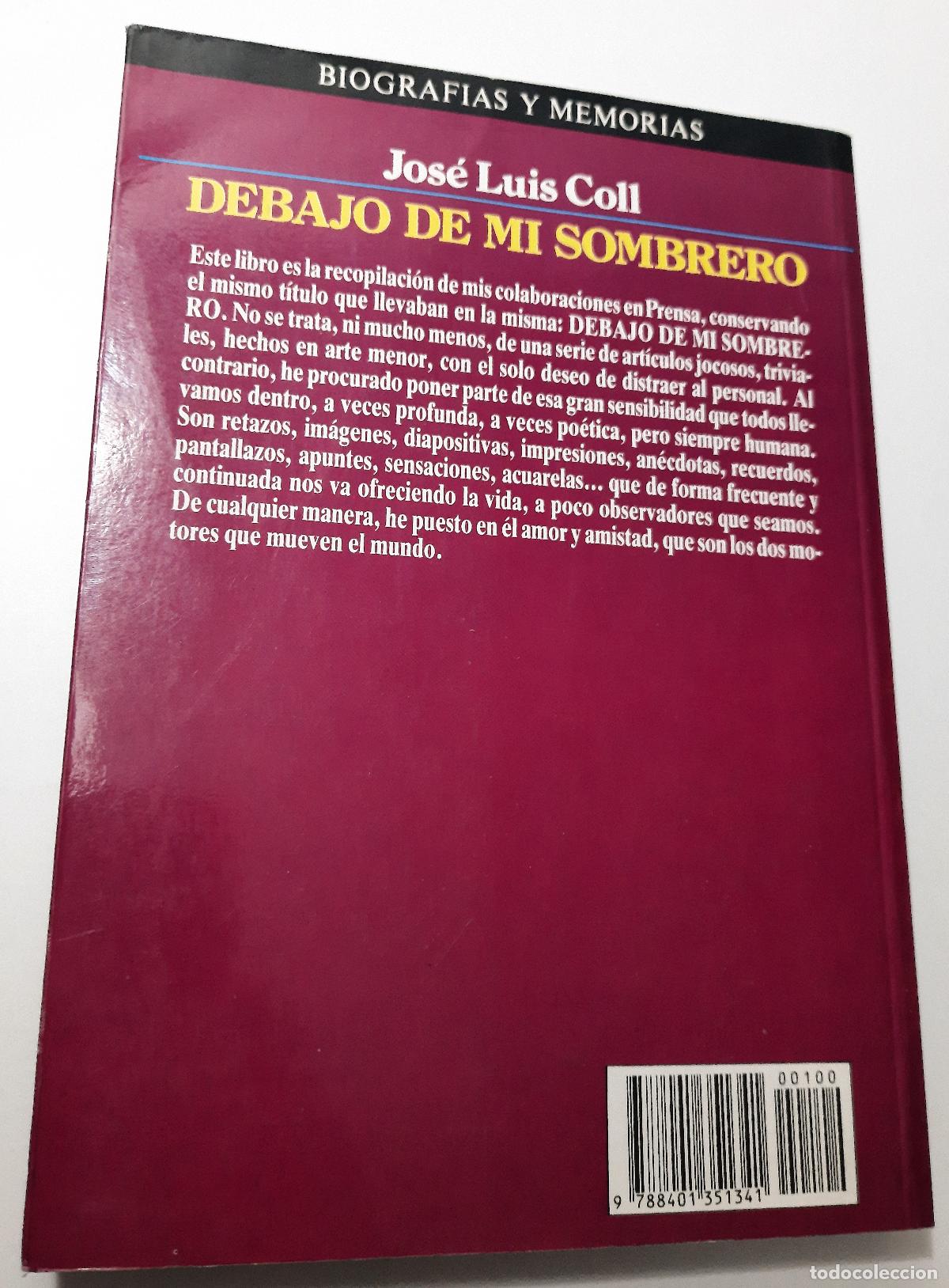 Libros de segunda mano: Debajo de mi sombrero - Coll, Jose Luis - Foto 3