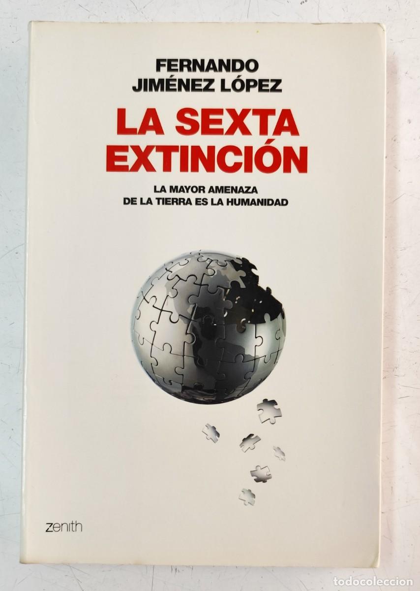 Libros de segunda mano: La sexta extinci&oacute;n. Fernando Jim&eacute;nez L&oacute;pez - Foto 1