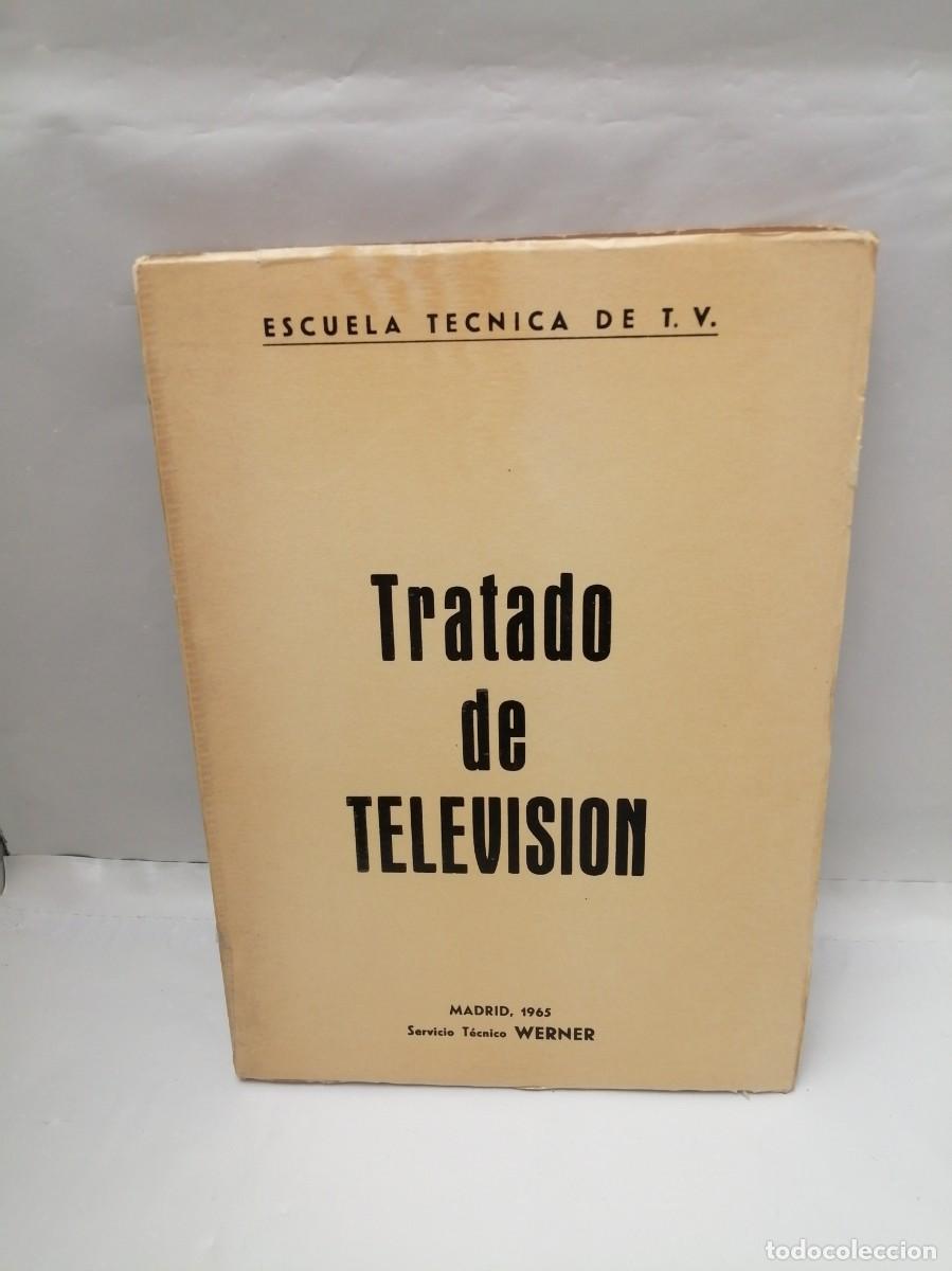 Libros de segunda mano: Servicio T&eacute;cnico Werner: Tratado de Televisi&oacute;n (Madrid 1965) - Foto 1