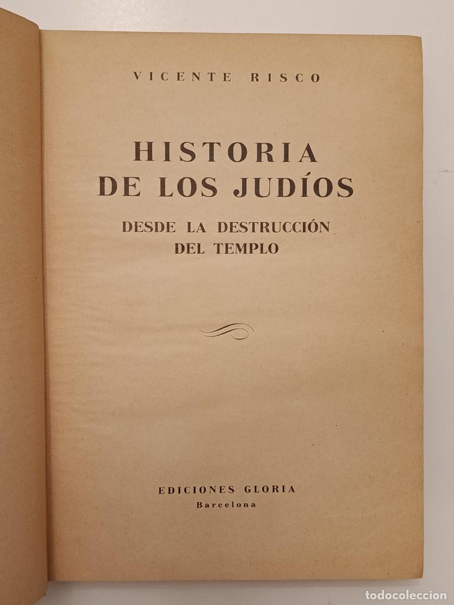 Libros de segunda mano: HISTORIA DE LOS JUDIOS. VICENTE RISCO. EDICIONES GLORIA. 1944 - Foto 2