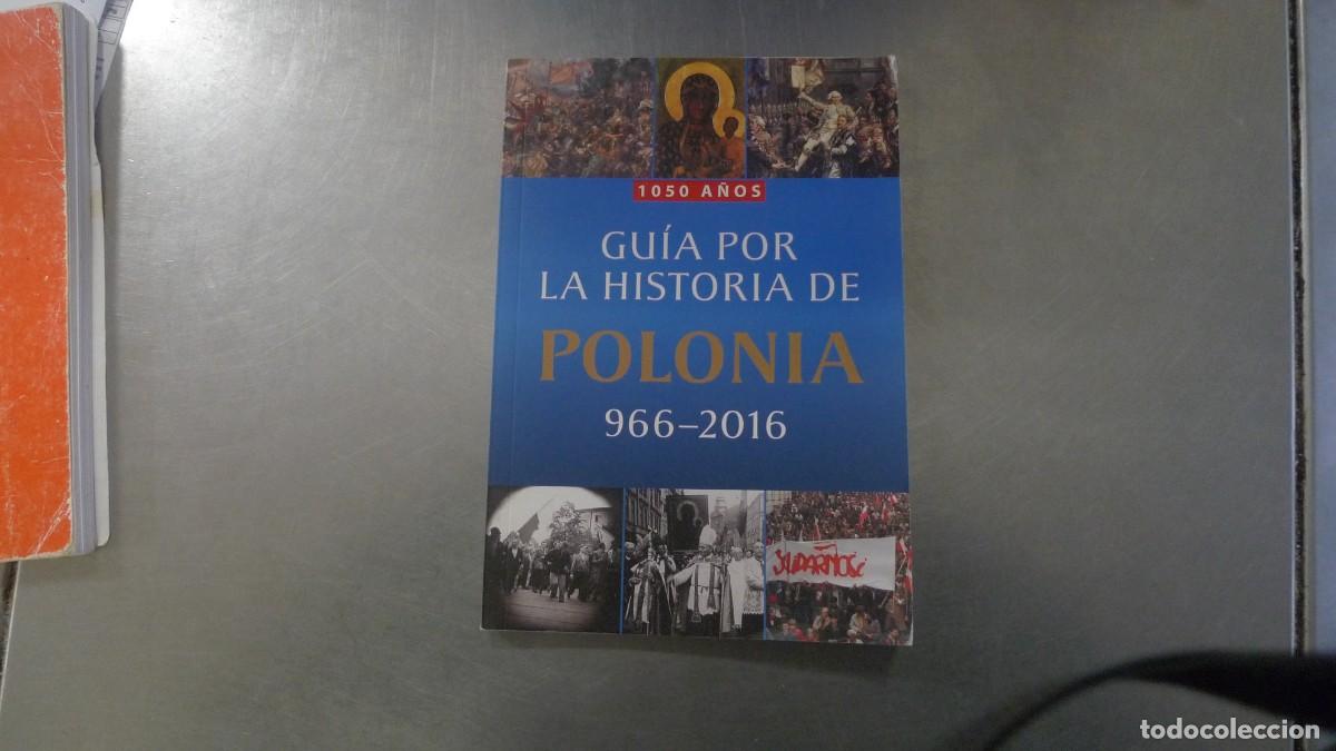 Libros de segunda mano: Gu&iacute;a por la Historia de Polonia 966-2016- 1050 a&ntilde;os