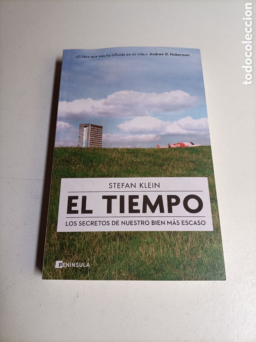 Livres d'occasion: El tiempo. Los secretos de nuestro bien m&aacute;s escaso Stefan Klein