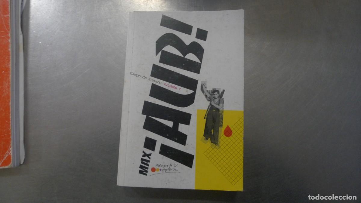 Libros de segunda mano: Campos de sangre Volum&eacute;n I - Max Aub - Foto 1