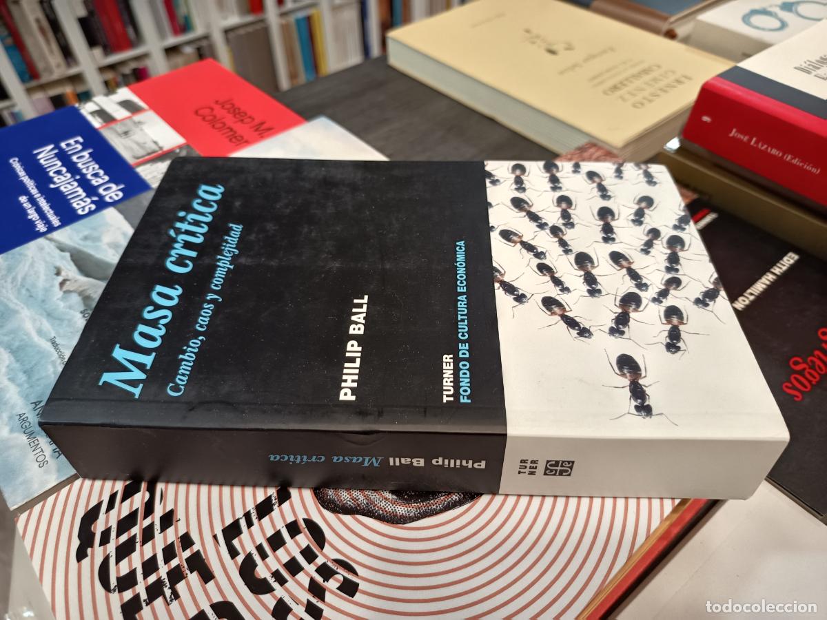Libros de segunda mano: 2008 - PHILIP BALL. Masa cr&iacute;tica - Foto 1