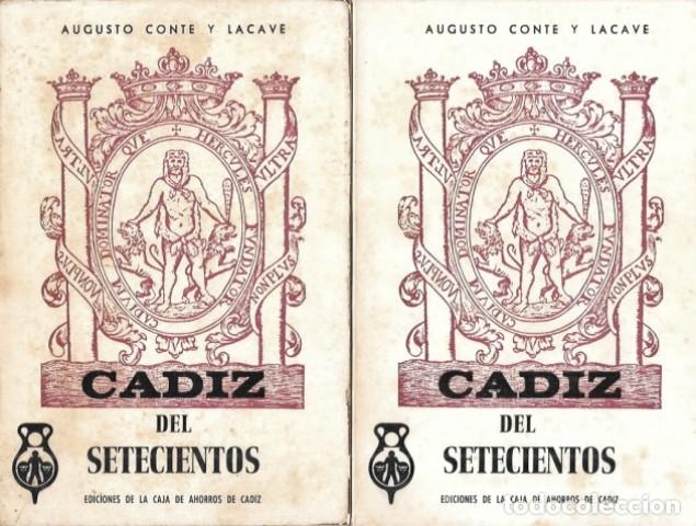 Libros de segunda mano: CADIZ DEL SETECIENTOS - 2 TOMOS - CONTE LACAVE, AUGUSTO - A-CA-4089 - Foto 1