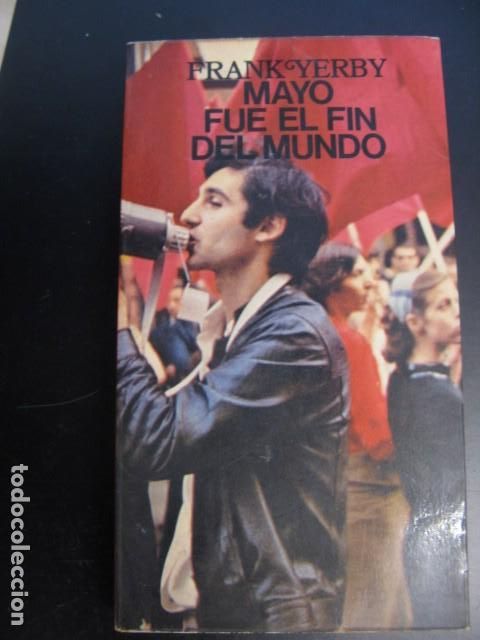 Second hand books: Mayo fu&eacute; el f&iacute;n del mundo.- Yerby, Frank