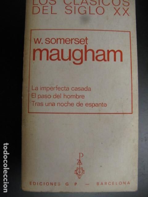 Libri di seconda mano: IMPERFECTA CASADA - LA / EL PASO DEL HOMBRE / TRAS UNA NOCHE DE ESPANTO - MAUGHAM, W. SOMERSET