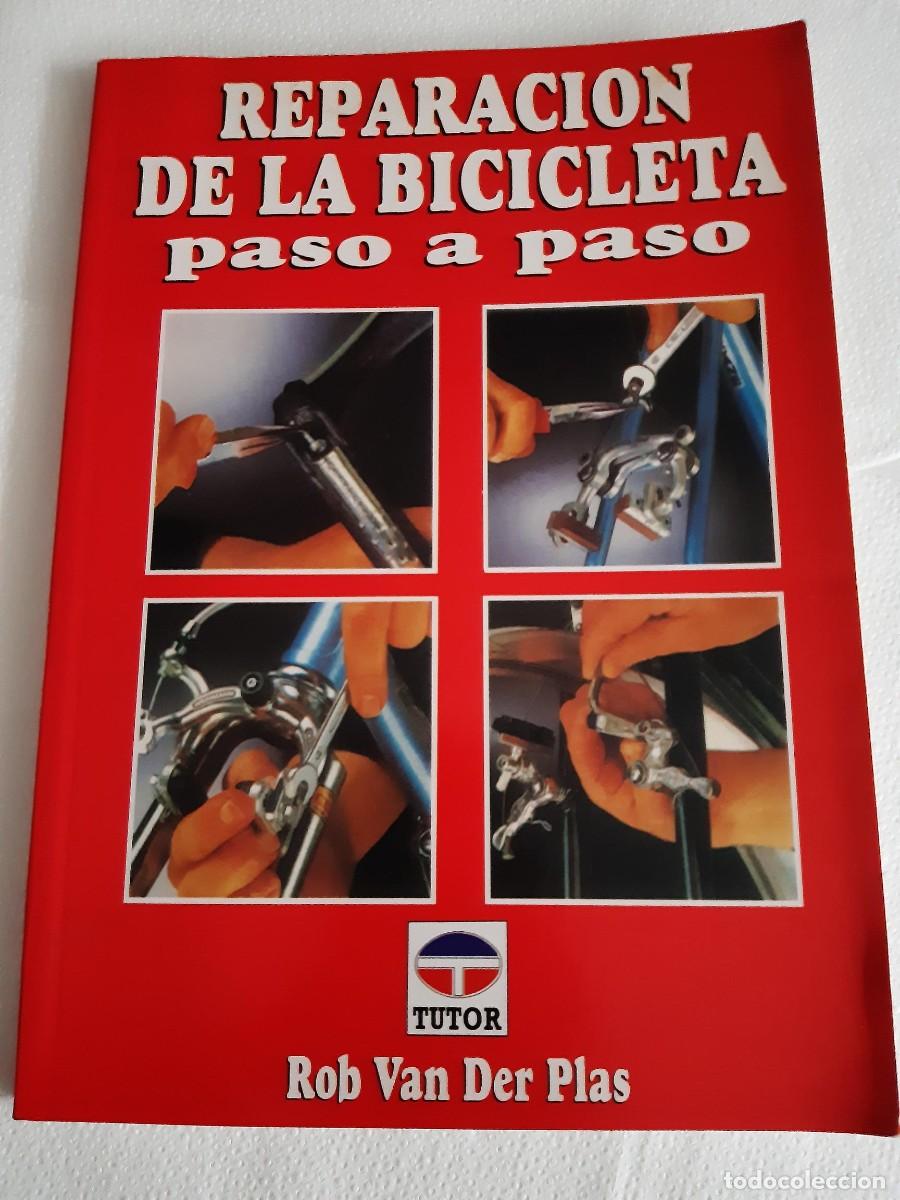 Libros de segunda mano: REPARACI&Oacute;N DE LA BICICLETA PASO A PASO - ROB VAN DER PLAS - Foto 1