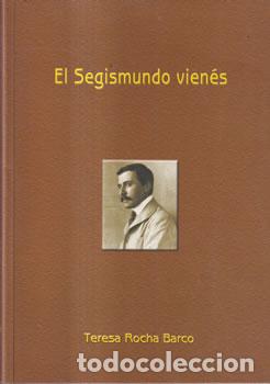 Libros de segunda mano: El Segismundo vien&eacute;s - Teresa Rocha Barco - Foto 1