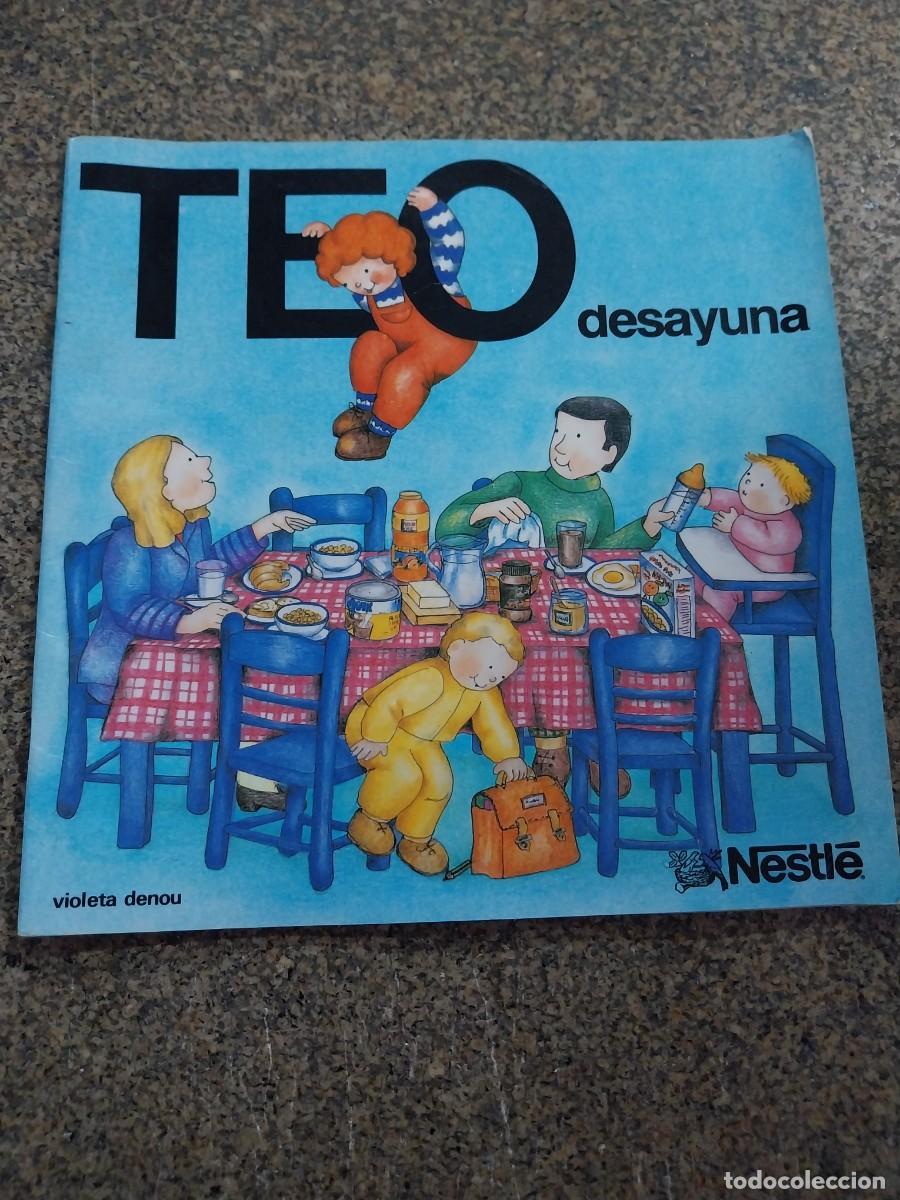Libros de segunda mano: TEO DESAYUNA -- VIOLETA DENOU -- NESTLE -- - Foto 1