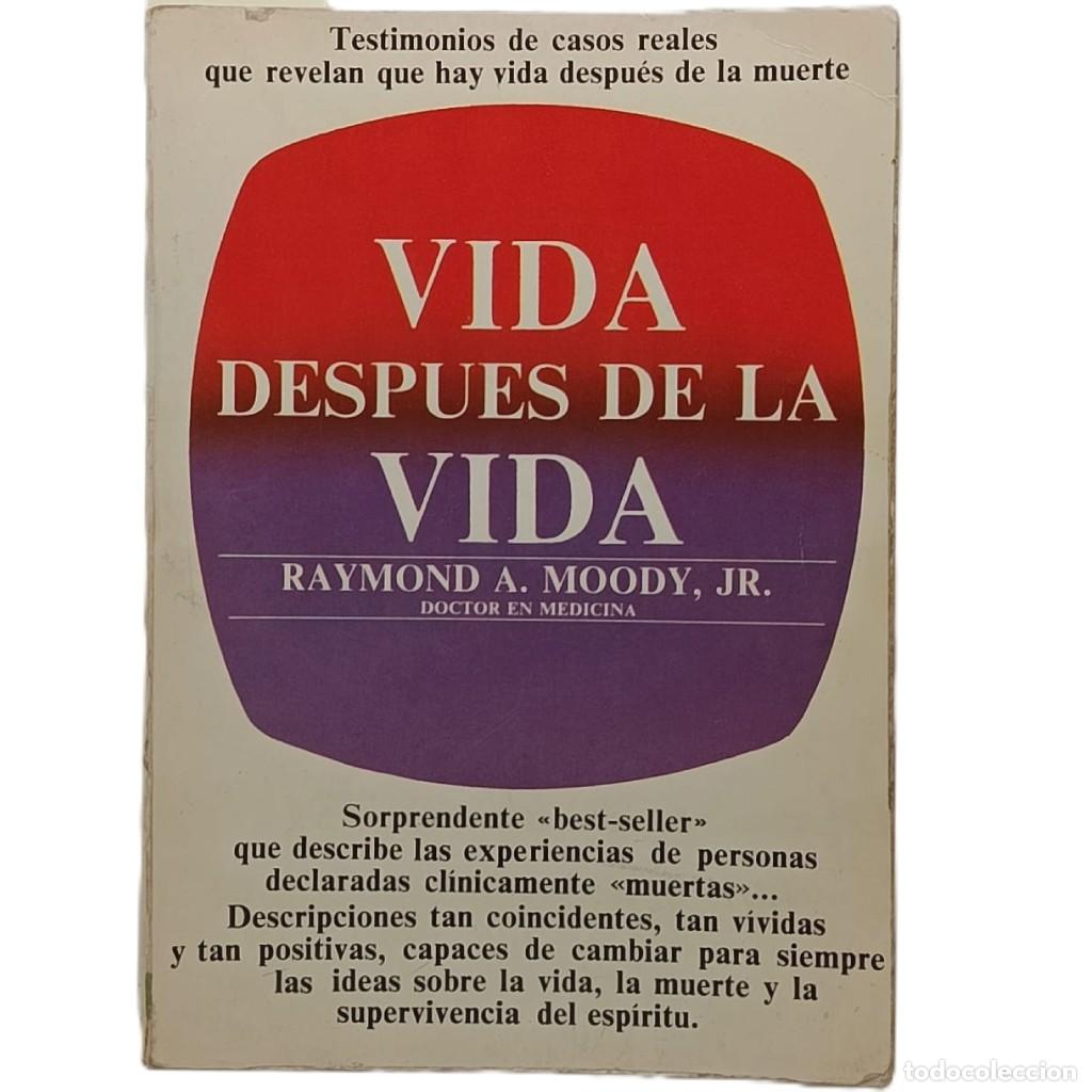 Libros de segunda mano: VIDA DESPU&Eacute;S DE LA VIDA. Raymond A. Moody, Jr - Foto 1