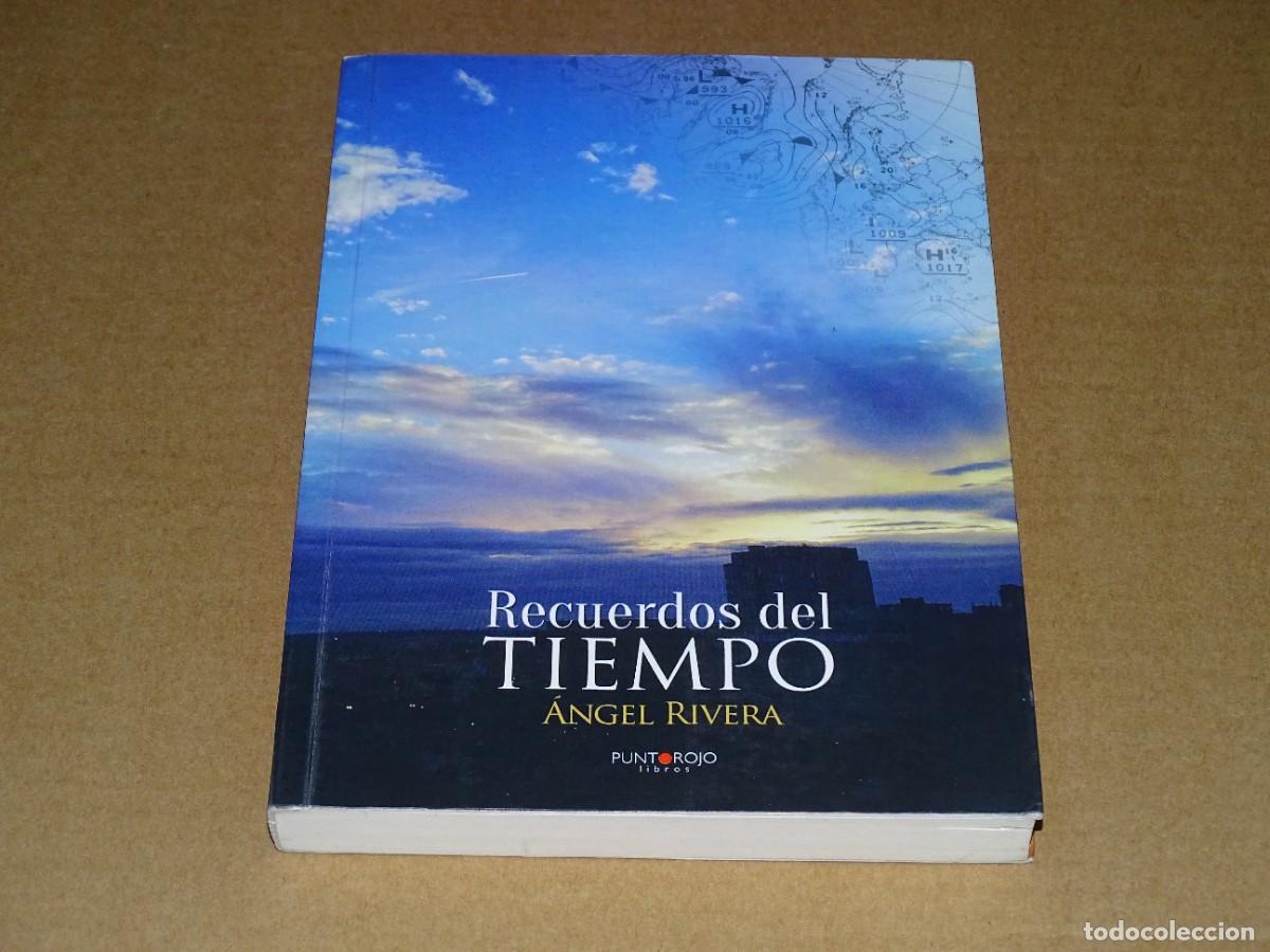 Libros de segunda mano: Recuerdos del tiempo. &Aacute;ngel Rivera. - Foto 1