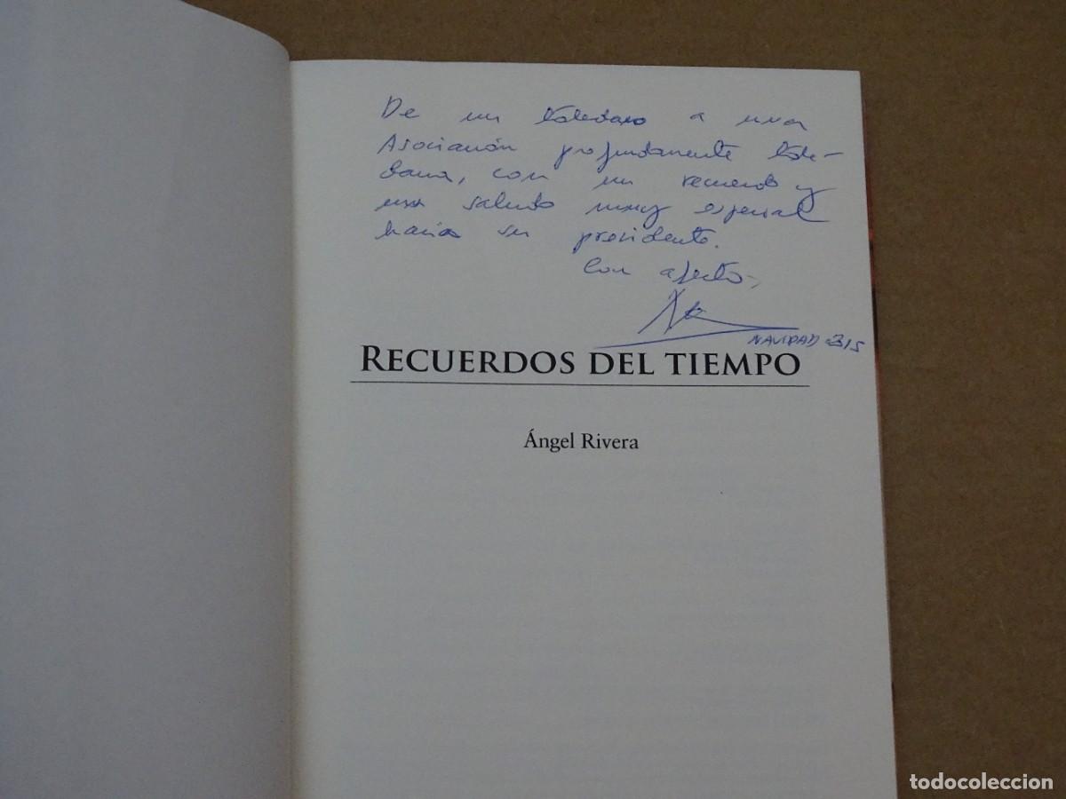 Libros de segunda mano: Recuerdos del tiempo. &Aacute;ngel Rivera. - Foto 3