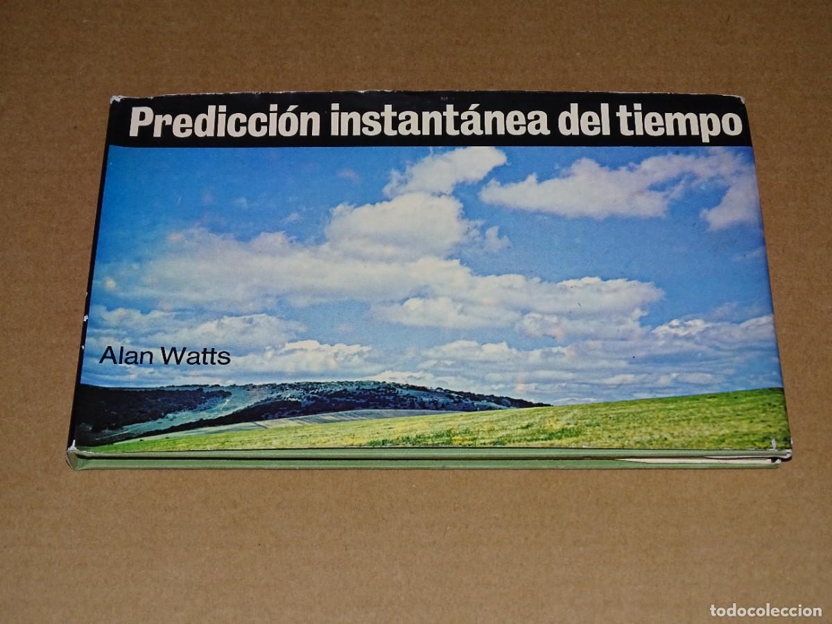 Libros de segunda mano: Predicci&oacute;n instant&aacute;nea del tiempo. Alan Watts. - Foto 1