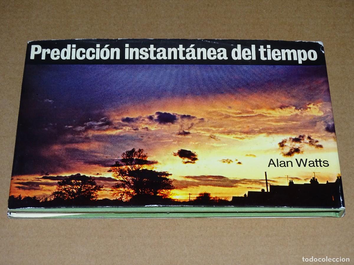 Libros de segunda mano: Predicci&oacute;n instant&aacute;nea del tiempo. Alan Watts. - Foto 3
