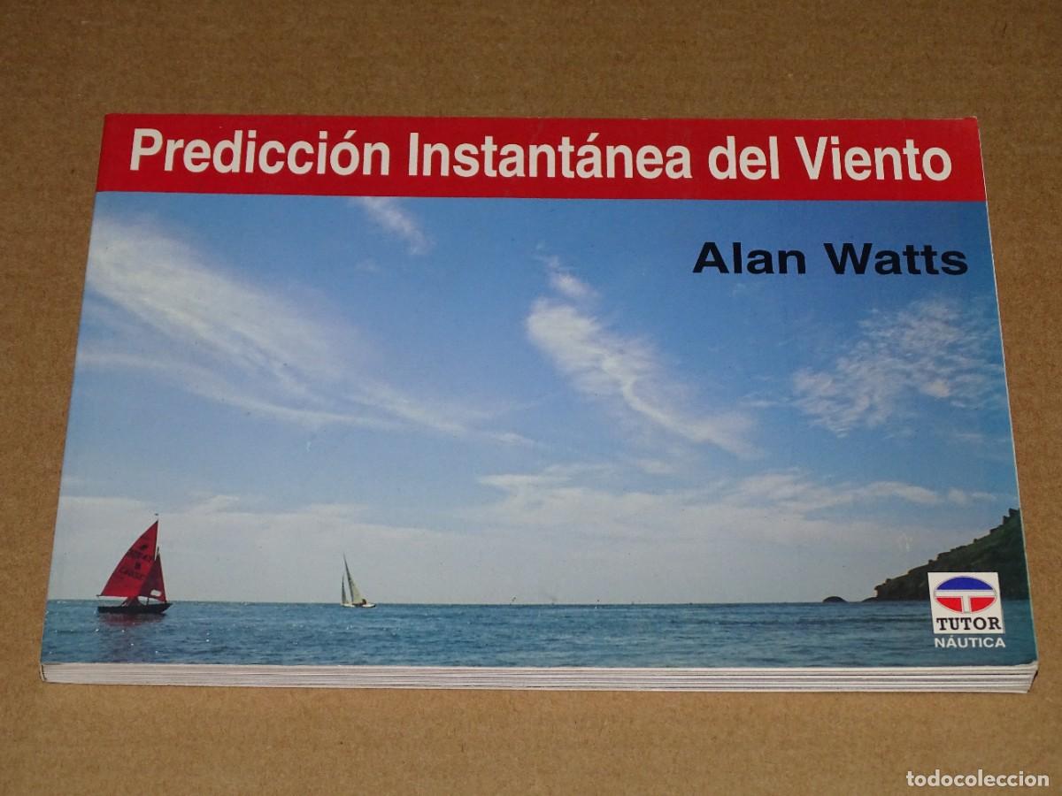 Libros de segunda mano: Predicci&oacute;n instant&aacute;nea del viento. Alan Watts. - Foto 1