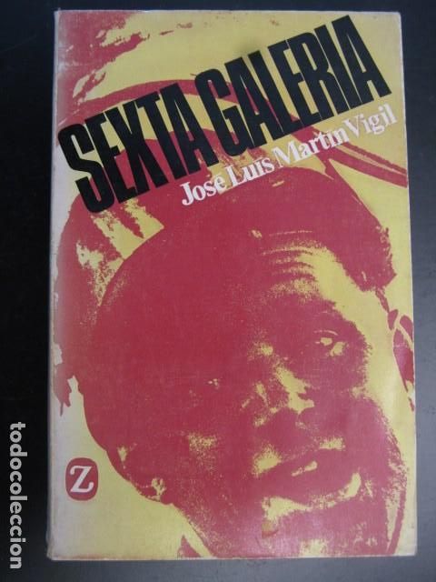Libros de segunda mano: SEXTA GALERIA - JOSE LUIS MARTIN VIGIL - Foto 1