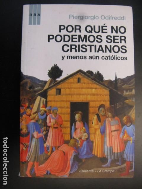 Libri di seconda mano: Por que no podemos ser cristianos - Odifreddi, Piergiorgio
