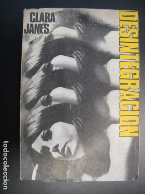 Libros de segunda mano: Desintegraci&oacute;n - Clara Jan&eacute;s - Foto 1