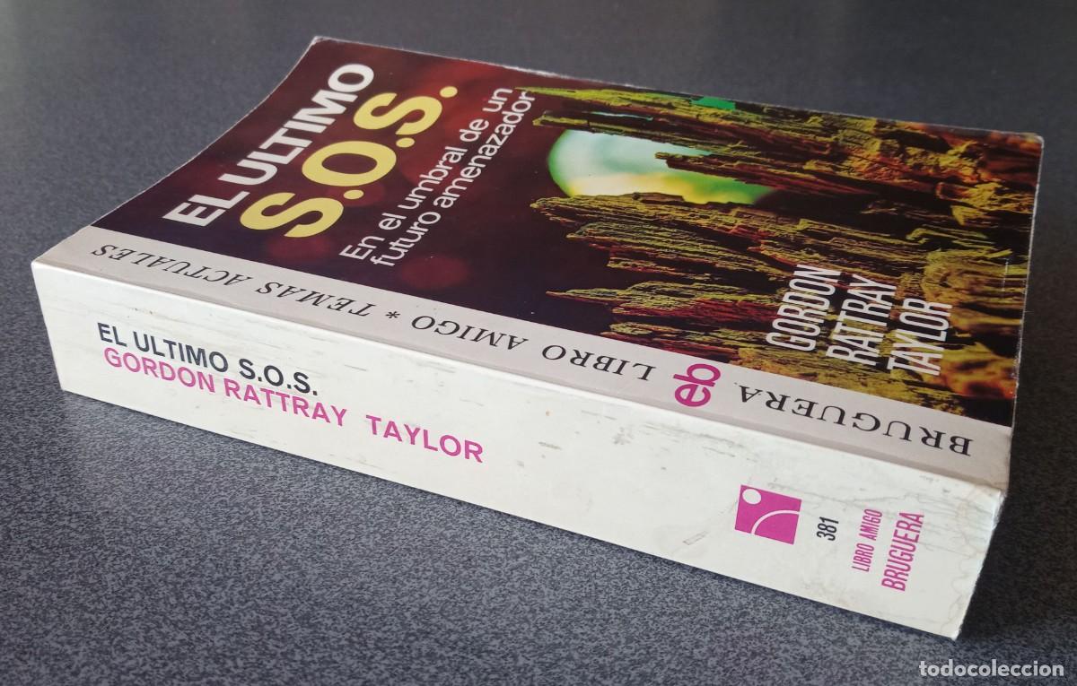 Libros de segunda mano: El &Uacute;ltimo S.O.S. Gordon Rattray Taylor - Foto 2