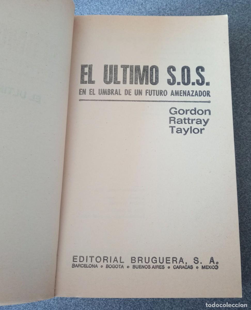 Libros de segunda mano: El &Uacute;ltimo S.O.S. Gordon Rattray Taylor - Foto 3