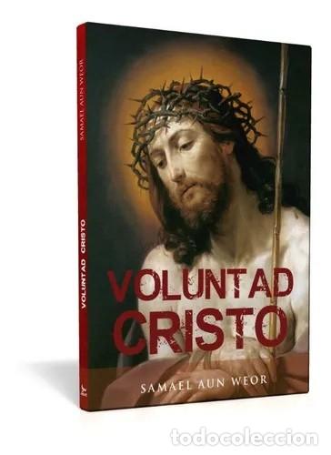 Libros de segunda mano: Samael Aun Weor &mdash; Voluntad Cristo (Ediciones Gn&oacute;sticas) LM - Foto 1