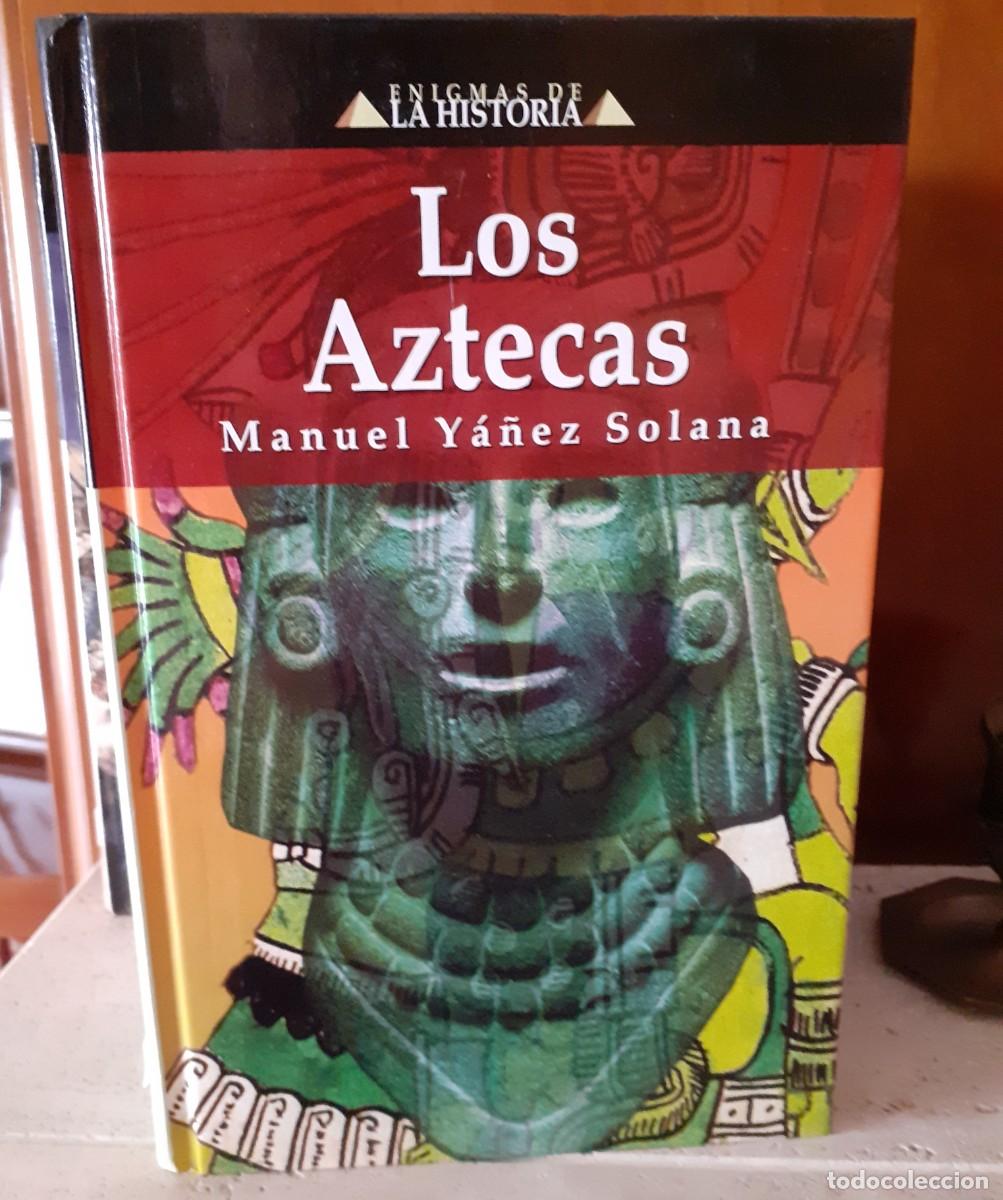 Libros de segunda mano: Los Aztecas (de la colecci&oacute;n enigmas de la historia)