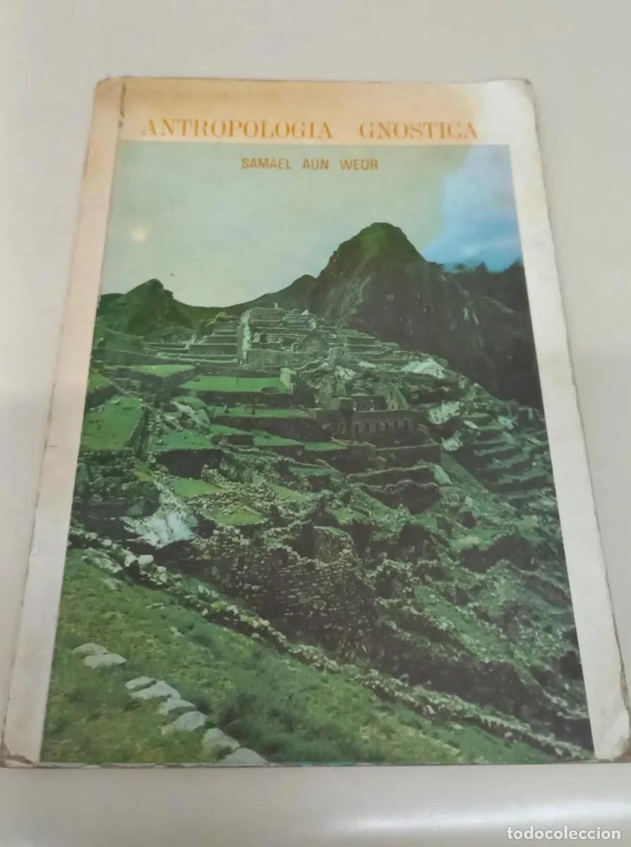 Libros de segunda mano: Samael Aun Weor &mdash; Antropolog&iacute;a Gn&oacute;stica - LM* - Foto 1