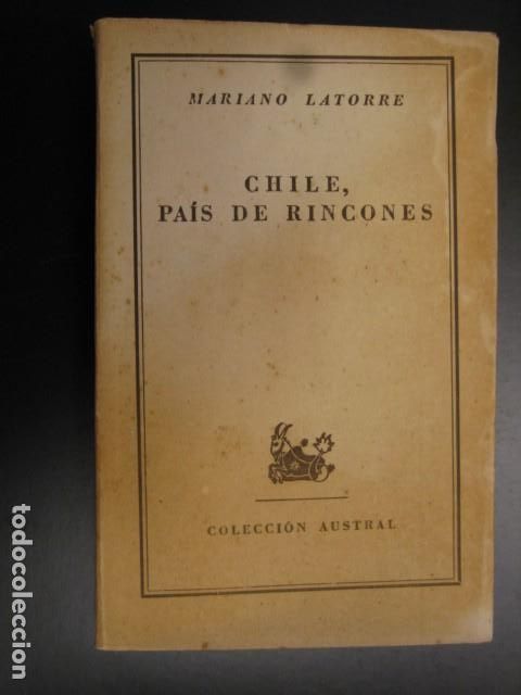 Libros de segunda mano: CHILE, PAIS DE RINCONES. MARIANO LATORRE - Foto 1