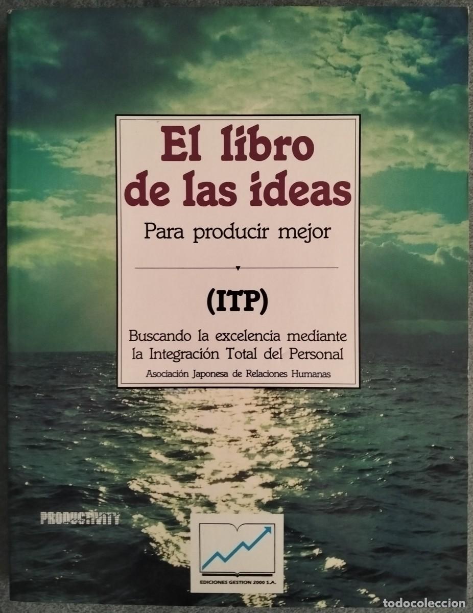 Libros de segunda mano: EL LIBRO DE LAS IDEAS PARA PRODUCIR MEJOR. PRODUCTIVITY PRESS - Foto 1