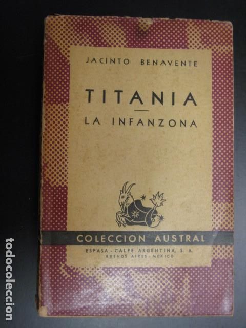 Libros de segunda mano: Titania. La Infanzona. BENAVENTE, Jacinto. Austral - Foto 1