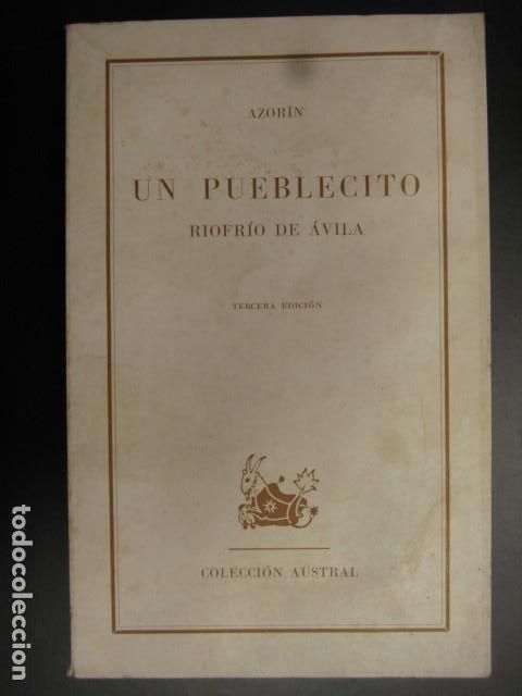 Libros de segunda mano: UN PUEBLECITO RIOFRIO DE AVILA/AZORIN/AUSTRAL - Foto 1