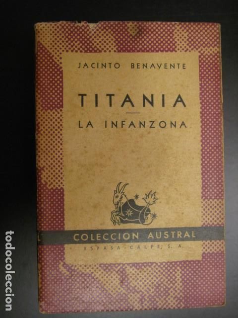 Libros de segunda mano: Titania. La Infanzona. BENAVENTE, Jacinto. Austral - Foto 1