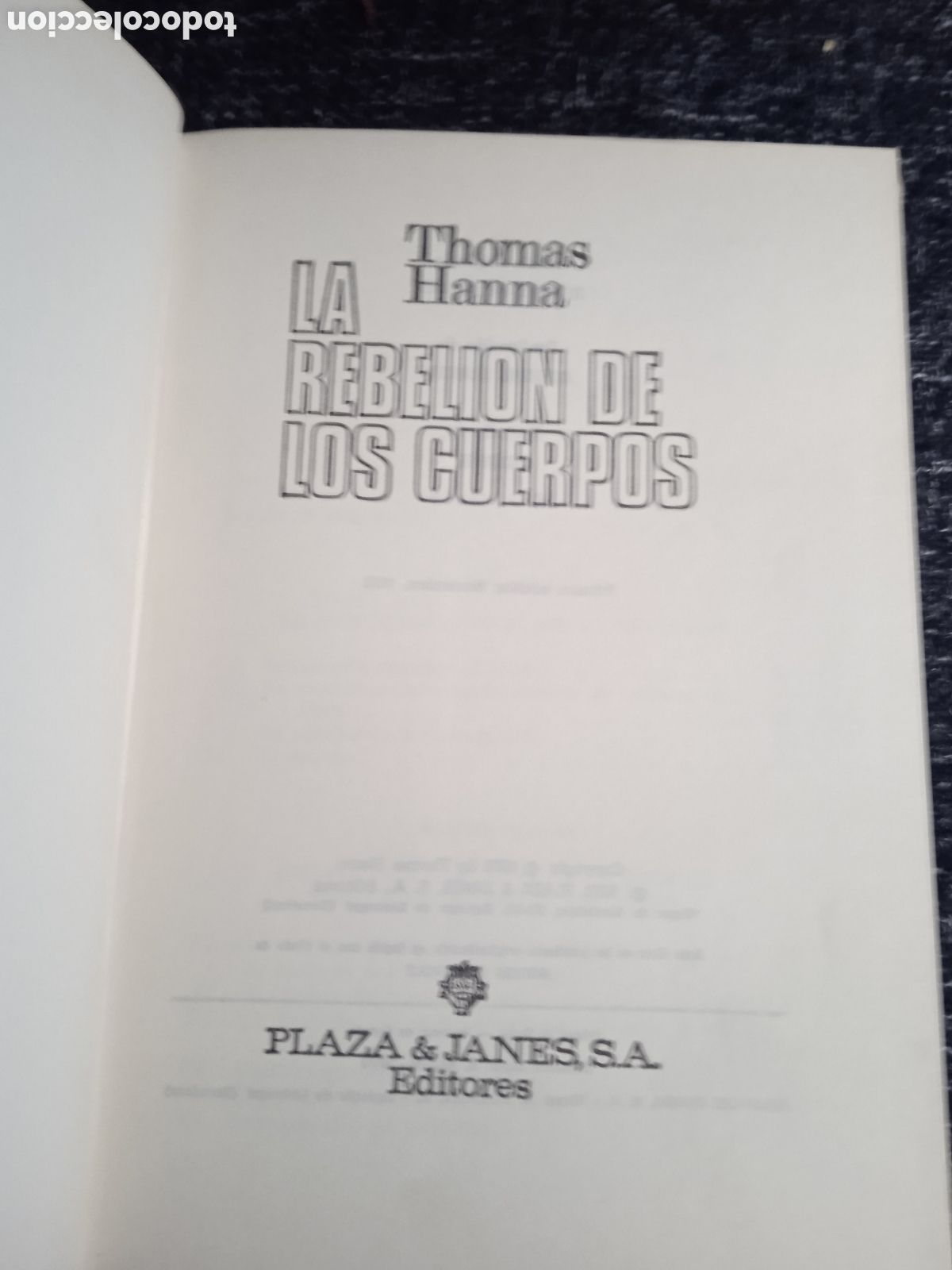 Libros de segunda mano: La Rebeli&oacute;n de los Cuerpos / Thomas Hanna - Foto 3