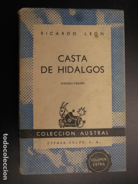 Libros de segunda mano: CASTA DE HIDALGOS - RICARDO LEON - Foto 1