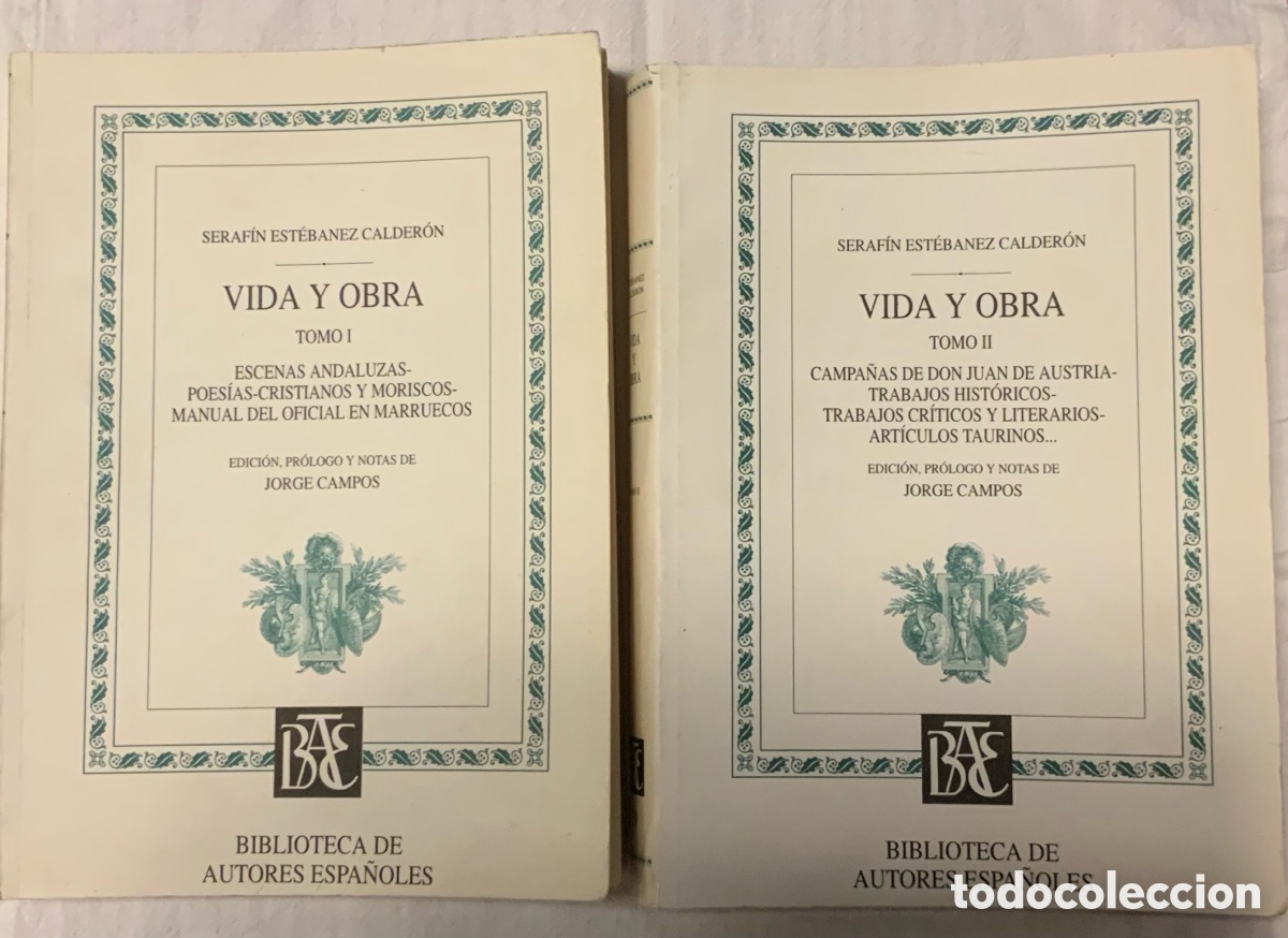 Libros de segunda mano: Vida y obra Seraf&iacute;n Est&eacute;banez Calder&oacute;n. Tomo I y II