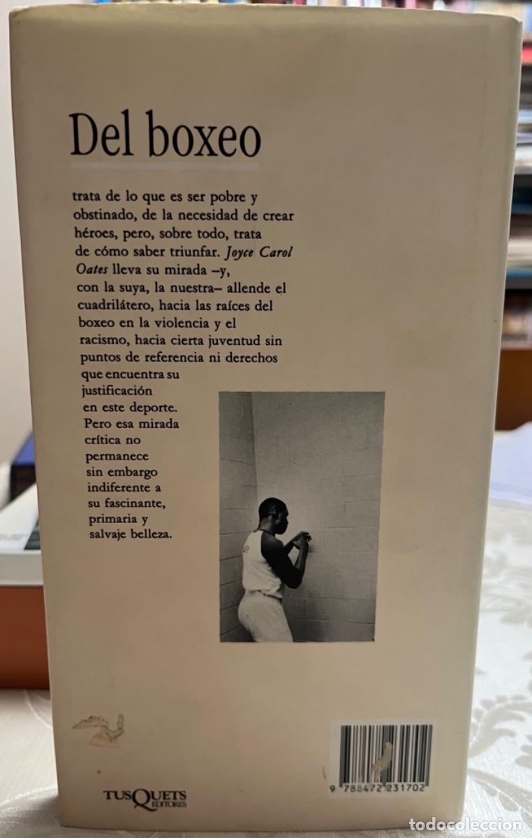 Libros de segunda mano: Oates, Joyce Carol.- Del boxeo - Foto 3