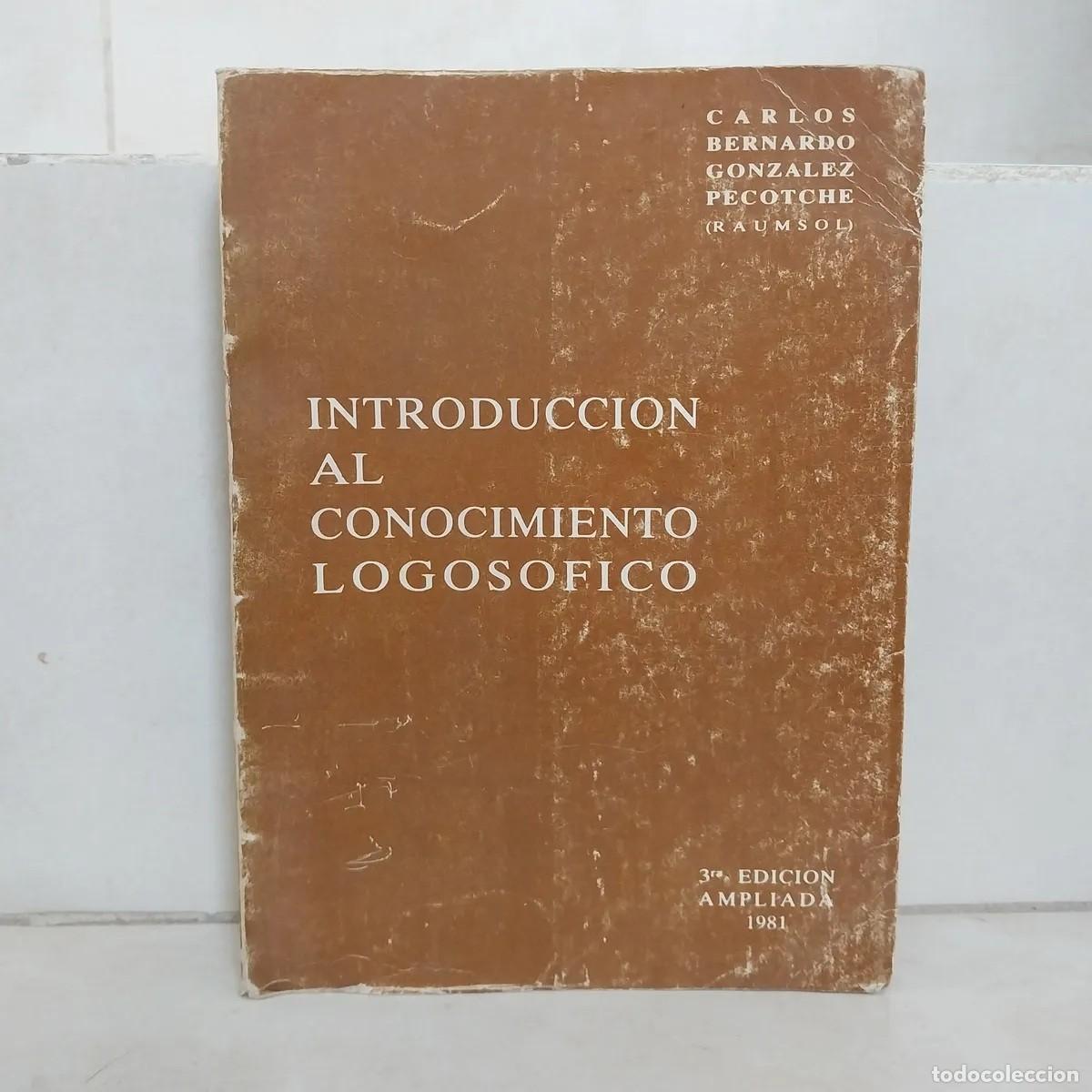 Libros de segunda mano: Carlos Bernardo Gonz&aacute;lez Pecotche (RAUMSOL) &mdash; Introducci&oacute;n al conocimiento logos&oacute;fico. LM - Foto 1