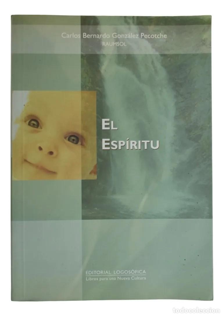 Libros de segunda mano: Carlos Bernardo Gonz&aacute;lez Pecotche &mdash; El Esp&iacute;ritu &mdash; Editorial Logos&oacute;fica - LM - Foto 1