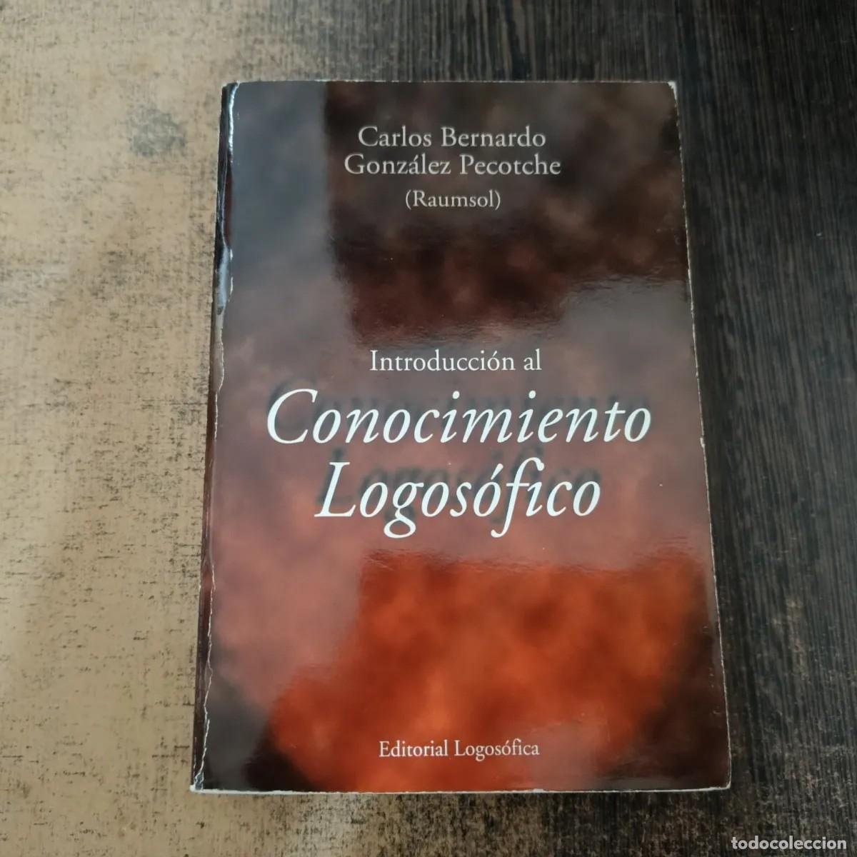 Libros de segunda mano: Carlos Bernardo Gonz&aacute;lez Pecotche (Raumsol) &mdash; Introducci&oacute;n al Conocimiento Logos&oacute;fico &mdash; LM - Foto 1