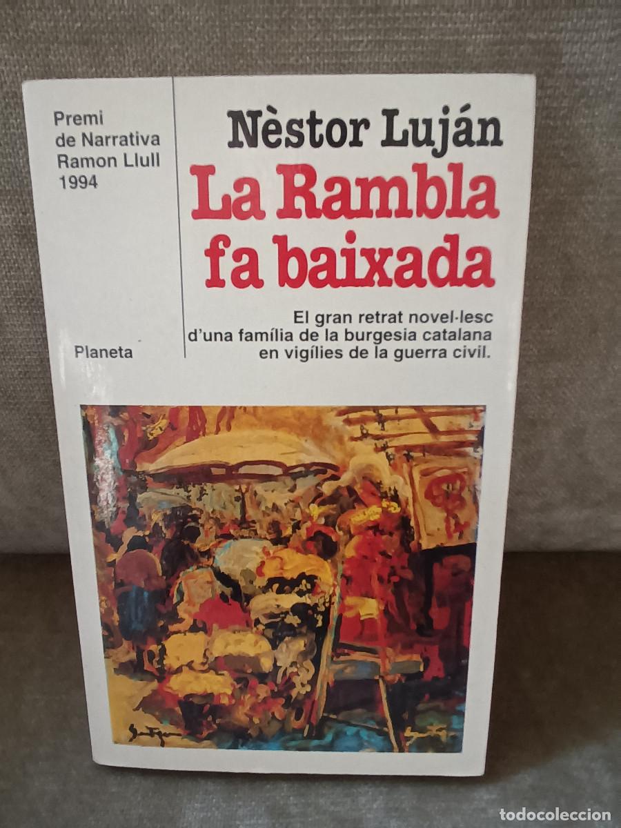 Libros de segunda mano: N&Egrave;STOR LUJ&Aacute;N - LA RAMBLA FA BAIXADA - PLANETA, 1994 - EN CATAL&Agrave; - Foto 1
