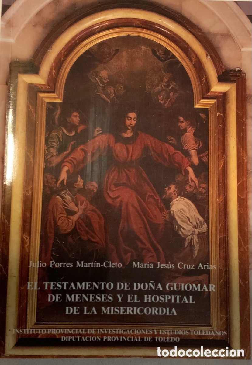 Libros de segunda mano: El testamento de D&ordf; Guiomar de Meneses y el Hospital de la Misericordia