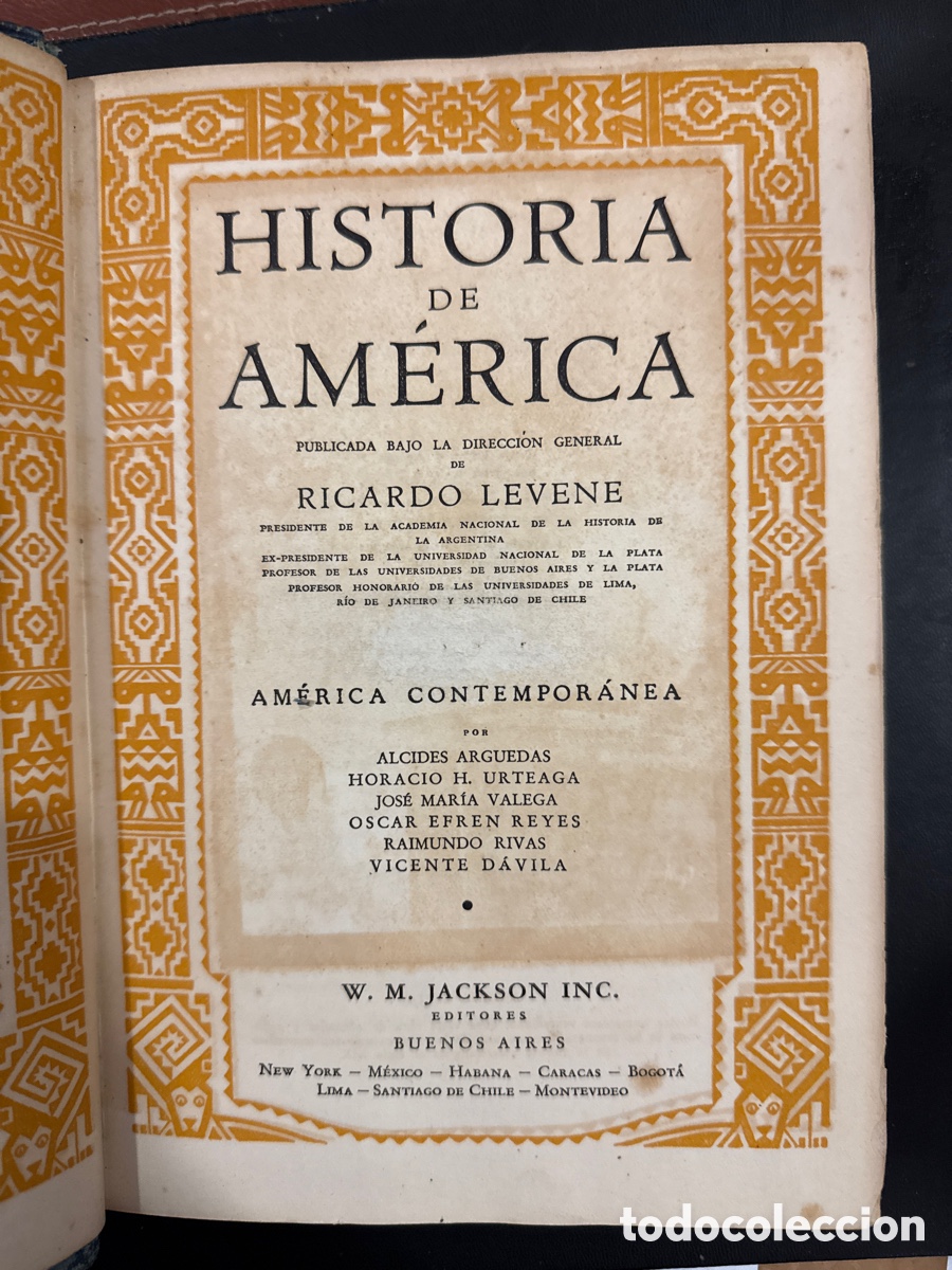 Libri di seconda mano: HISTORIA de Am&eacute;rica / publicada bajo la direcci&oacute;n general de Ricardo Leveue